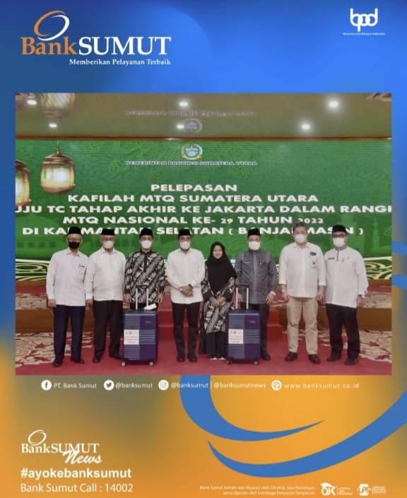 Bank Sumut Bantu Keperluan Kafilah MTQ Nasional di Banjarmasin